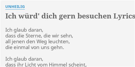 ich würde dich gerne besuchen|ich würd dich gern besuchen lyrics english.